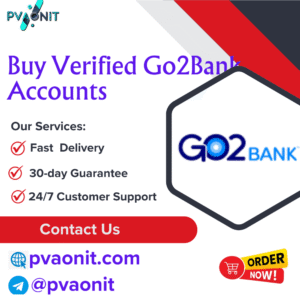 Buy Fully Verified Go2Bank Accounts
