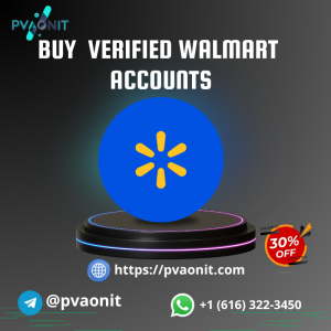 Buy Verified Walmart Seller Accounts